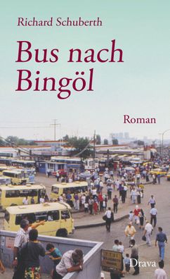 Bus nach Bing?l, Richard Schuberth