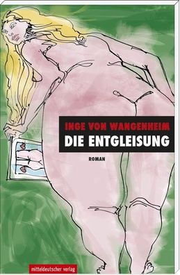 Die Entgleisung, Inge von Wangenheim
