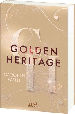 Golden Heritage (Crumbling Hearts, Band 2), Carolin Wahl
