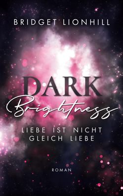 Dark Brightness, Bridget Lionhill