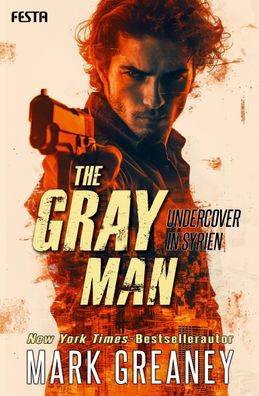 The Gray Man - Undercover in Syrien, Mark Greaney