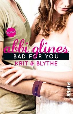 Bad For You - Krit und Blythe, Abbi Glines
