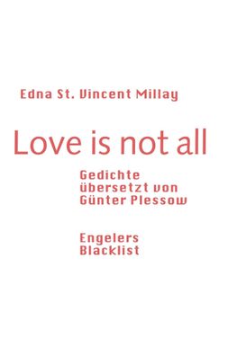 Love is not all, Edna St. Vincent Millay