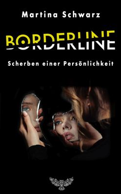 Borderline, Martina Schwarz