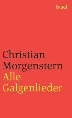 Alle Galgenlieder, Christian Morgenstern