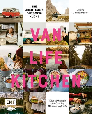 Van Life Kitchen - Die Abenteuer-Outdoor-K?che, Jessica Lerchenm?ller