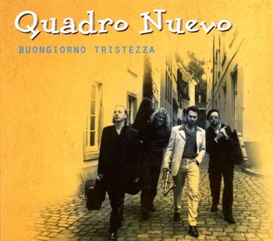 Quadro Nuevo: Buongiorno Tristezza - - (CD / B)
