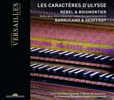 Suiten für 2 Cembali "Les Caracteres d'Ulysse" - Jean-Fery Rebel (1666-1747) - Chate