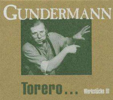 Gerhard Gundermann & Seilschaft: Torero: Werkstücke III - BuschFunk 01522 - (CD / Ti
