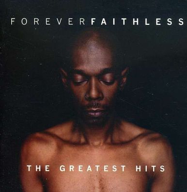 Forever Faithless - The Greatest Hits - Ariola 82876683982 - (CD / Titel: A-G)
