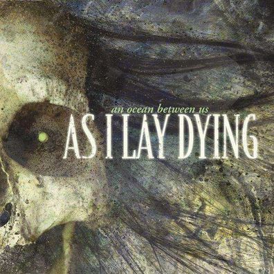 As I Lay Dying - An Ocean Between Us - - (CD / Titel: A-G)