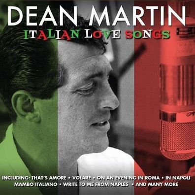 Dean Martin: Italian Love Songs - Notnow NOT2CD 496 - (CD / Titel: A-G)
