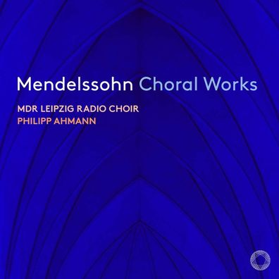 Felix Mendelssohn Bartholdy (1809-1847): Geistliche Chorwerke - - (SACD / F)