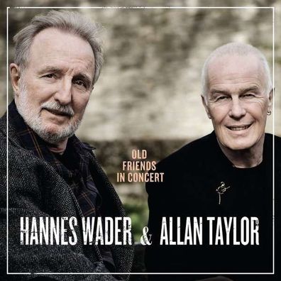 Hannes Wader & Allan Taylor: Old Friends in Concert - Boutique - (CD / Titel: H-P)