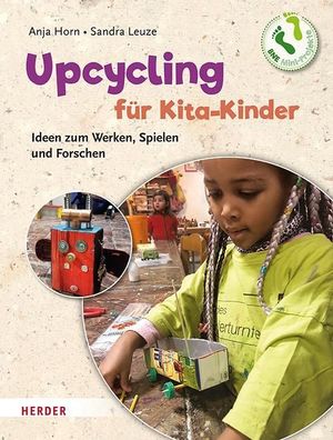 Upcycling mit Kita-Kindern, Anja Horn
