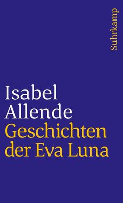 Geschichten der Eva Luna, Isabel Allende