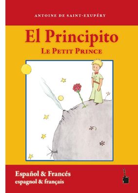 El Principito / Le Petit Prince, Antoine de Saint Exup?ry