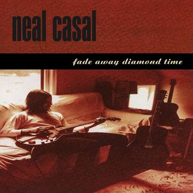 Neal Casal - Fade Away Diamond Time - - (CD / Titel: H-P)