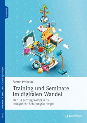 Training und Seminare im digitalen Wandel, Sabine Prohaska