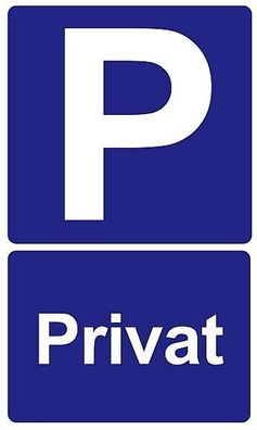 Abverkauf!! Privatparkplatz - P-Privat - Aludibondschild 21x30cm o. Klebeschild