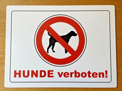 Abverkauf! Hunde verboten - 40x30cm XXL-Schild Hammerpreis!