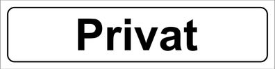 Privat" - Schild oder Klebeschild - 5x20cm, Hinweisschild, Türschild