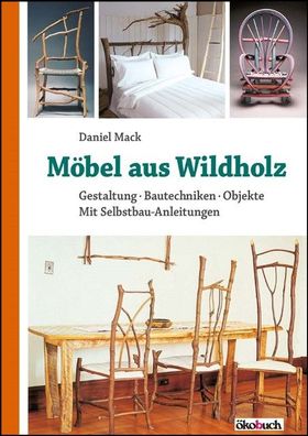 M?bel aus Wildholz, Daniel Mack