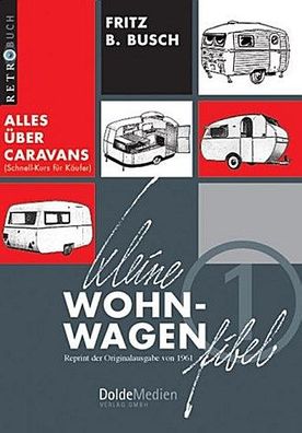 Kleine Wohnwagen-Fibel, Fritz B. Busch