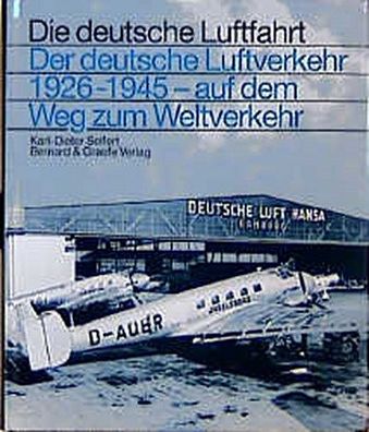 Der deutsche Luftverkehr 1926 - 1945, Karl-Dieter Seifert
