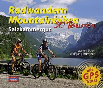Radwandern Mountainbiken Salzkammergut, Walter K?berl