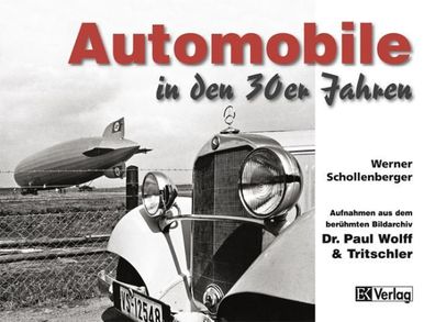 Automobile in den 30er Jahren, Werner Schollenberger
