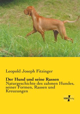 Der Hund und seine Rassen, Leopold Joseph Fitzinger