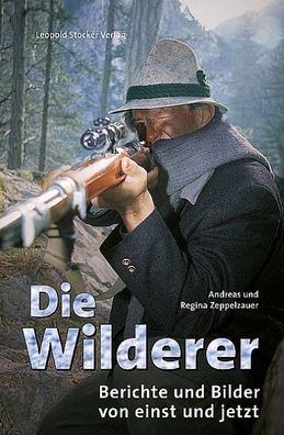 Die Wilderer, Andreas Zeppelzauer