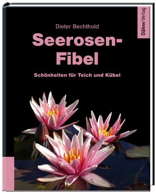 Seerosen-Fibel, Dieter Bechthold