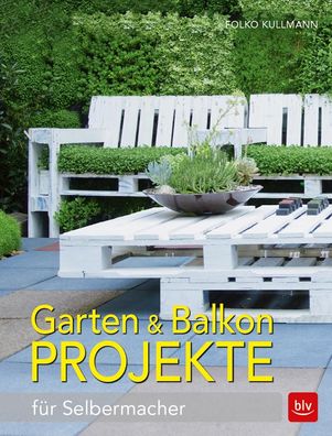 Garten & Balkonprojekte, Folko Kullmann