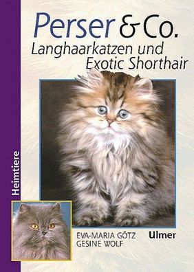 Perser und Co. Langhaarkatzen und Exotic Shorthair, Eva-Maria G?tz