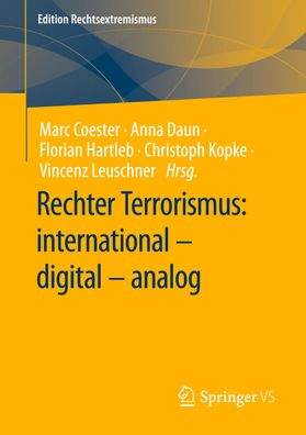 Rechter Terrorismus: international ? digital ? analog, Marc Coester