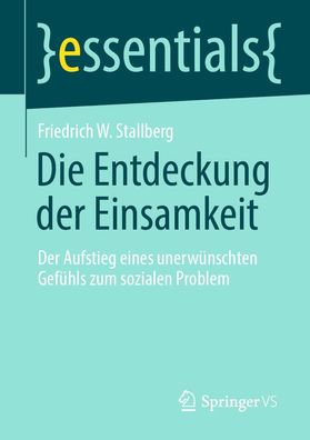 Die Entdeckung der Einsamkeit, Friedrich W. Stallberg