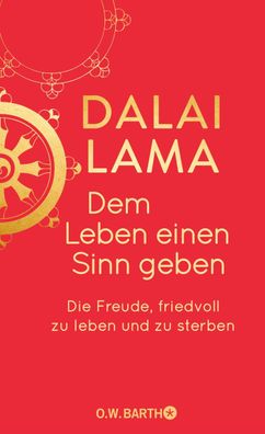 Dem Leben einen Sinn geben, Lama Dalai
