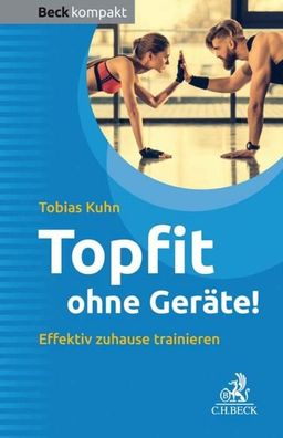 Topfit ohne Ger?te!, Tobias Kuhn