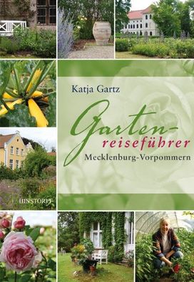 Gartenreisef?hrer Mecklenburg-Vorpommern, Katja Gartz