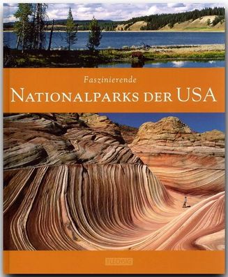 Faszinierende Nationalparks der USA, Thomas Jeier