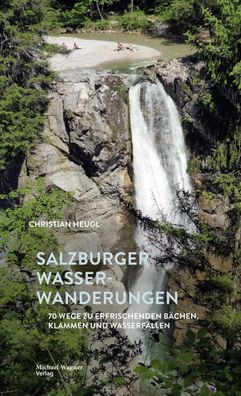 Salzburger Wasserwanderungen, Christian Heugl