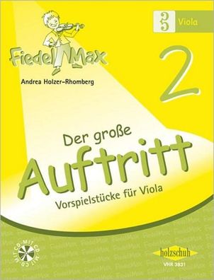 Fiedel-Max f?r Viola - Der gro?e Auftritt Band 2, Andrea Holzer-Rhomberg
