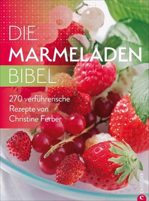 Die Marmeladen-Bibel, Christine Ferber