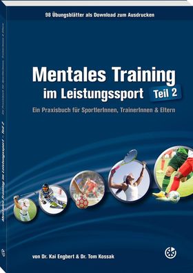 Mentales Training im Leistungssport - Teil 2, Kai Engbert