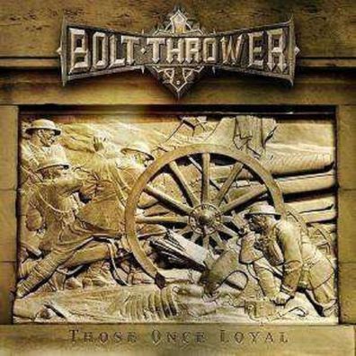 Bolt Thrower: Those Once Loyal - Metal Blad 03984145062 - (CD / T)