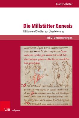 Die Millst?tter Genesis: Edition und Studien zur ?berlieferung. Teil 2: Unt ...