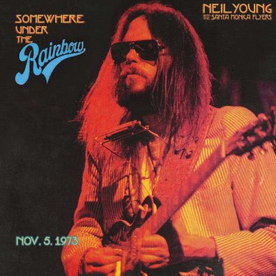 Neil Young: Somewhere Under The Rainbow - Nov. 5, 1973 - - (Vinyl / Rock (Vinyl))