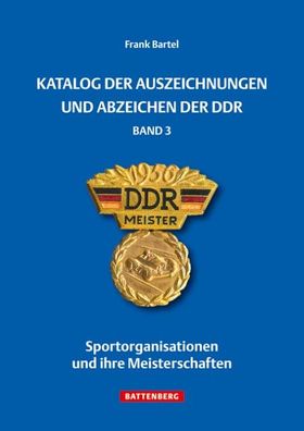 Katalog der Auszeichnungen und Abzeichen der DDR, Band 3, Frank Bartel